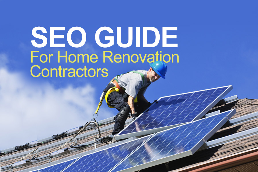 SEO Guide For Home Renovation Contractors